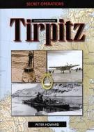 Operation Source Tirpitz di Peter Howard edito da Ian Allan Publishing