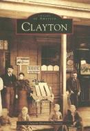 Clayton di The Clayton Historical Society edito da ARCADIA PUB (SC)