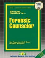 Forensic Counselor: Passbooks Study Guide di National Learning Corporation edito da NATL LEARNING CORP