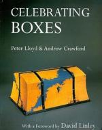 Celebrating Boxes di Peter Lloyd, Andrew Crawford edito da Stobart Davies Ltd