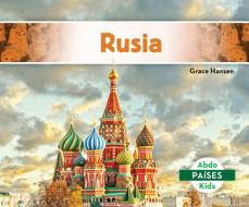 Rusia (Russia) di Grace Hansen edito da ABDO KIDS