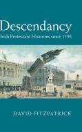 Descendancy di David Fitzpatrick edito da Cambridge University Press