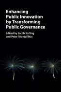 Enhancing Public Innovation By Transforming Public Governance edito da Cambridge University Press