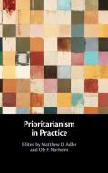 Prioritarianism In Practice edito da Cambridge University Press
