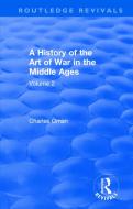 : A History of the Art of War in the Middle Ages (1978) di Charles Oman edito da Taylor & Francis Ltd