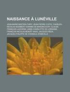 Naissance Lun Ville: Jean-marie Bastie di Livres Groupe edito da Books LLC, Wiki Series