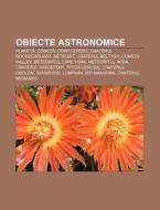 Obiecte Astronomice: Planeta, Cometa, Co di Surs Wikipedia edito da Books LLC, Wiki Series