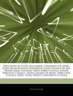 Education In Leeds, Including: Universit di Hephaestus Books edito da Hephaestus Books