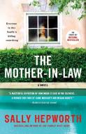 The Mother-In-Law di Sally Hepworth edito da GRIFFIN