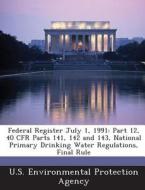 Federal Register July 1, 1991 edito da Bibliogov