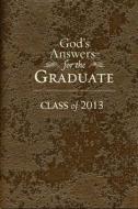 God\'s Answers For The Graduate edito da Tommy Nelson