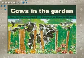 Cows in the Garden di Beverley Randell edito da Harcourt Achieve