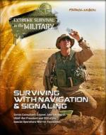 Surviving with Navigation & Signaling di Patrick Wilson edito da MASON CREST PUBL