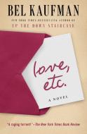 Love, Etc. di Bel Kaufman edito da Open Road Media