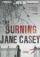 The Burning di Jane Casey edito da Brilliance Corporation