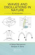Waves and Oscillations in Nature di A. Satya Narayanan, Swapan K. Saha edito da Taylor & Francis Inc
