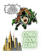 Blank Comic Book. A large format comic book journal for kids and adults with a variety of templates. di Andy Cloke edito da Lulu.com