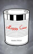Maggy Cans di Maria Wolf edito da AuthorHouse