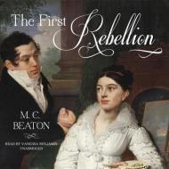 The First Rebellion di M. C. Beaton edito da Audiogo
