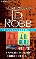 J. D. Robb CD Collection 10: Promises in Death, Kindred in Death di J. D. Robb edito da Brilliance Audio