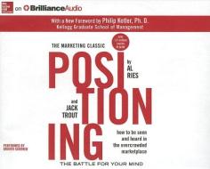 Positioning: The Battle for Your Mind di Al Ries, Jack Trout edito da McGraw-Hill Education on Brilliance Audio