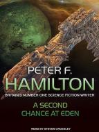 A Second Chance at Eden di Peter F. Hamilton edito da Tantor Audio