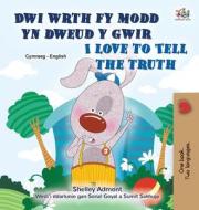 I Love to Tell the Truth (Welsh English Bilingual Children's Book) di Kidkiddos Books edito da KidKiddos Books Ltd.