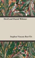 Devil and Daniel Webster di Stephen Vincent Benét edito da White Press