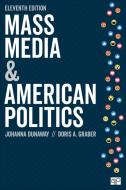 Mass Media and American Politics di Doris A. Graber, Johanna L. Dunaway edito da CQ PR
