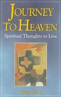 Journey to Heaven: Spiritual Thoughts to Live di Chiara Lubich edito da New City Press