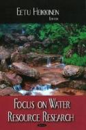 Focus on Water Resource Research edito da Nova Science Publishers Inc