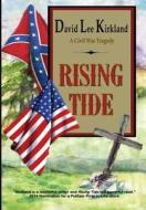 Rising Tide di David Lee Kirkland edito da High Hill Press
