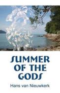 Summer Of The Gods di Hans Van Nieuwkerk edito da Publishamerica