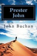 Prester John di John Buchan edito da READACLASSIC COM