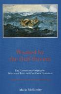 Washed by the Gulf Stream di Maria McGarrity edito da University of Delaware Press