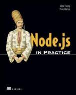 Node.js in Practice di Alex Young edito da Manning Publications