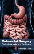 Colorectal Surgery edito da Hayle Medical