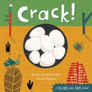 Crack! di Beatriz Gimenez de Ory edito da Barefoot Books Ltd
