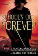 School's Out - Forever di James Patterson edito da Perfection Learning
