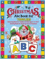 Christmas Abc Book for Toddlers di Esel Press edito da Silviu Petrica Lungu