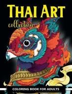 Thai Art Collection Coloring Book for Adults: Animals Coloring Books for Adults Relaxation di V. Art edito da LIGHTNING SOURCE INC