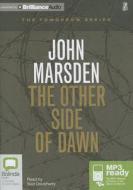The Other Side of Dawn di John Marsden edito da Bolinda Publishing