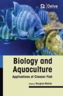 Biology and Aquaculture Applications of Cleaner Fish edito da DELVE PUB