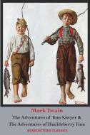 The Adventures of Tom Sawyer AND The Adventures of Huckleberry Finn di Mark Twain edito da Benediction Books