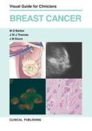 Breast Cancer di M. D. Barber, J. Thomas, J. M. Dixon edito da Clinical Publishing,an imprint of Atlas Medical Publishing L