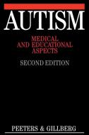 Autism 2e di Peeters, Gillberg edito da John Wiley & Sons