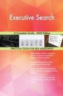 Executive Search A Complete Guide - 2020 di GERARDUS BLOKDYK edito da Lightning Source Uk Ltd