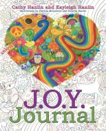 J.O.Y. Journal di Cathy Hanlin, Kayleigh Hanlin edito da Balboa Press