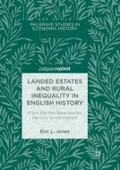Landed Estates and Rural Inequality in English History di Eric L. Jones edito da Springer International Publishing