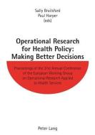 Operational Research for Health Policy: Making Better Decisions di Paul R. Harper edito da Lang, Peter